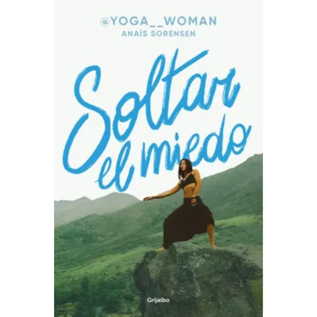 Yogawoman. Soltar El Miedo