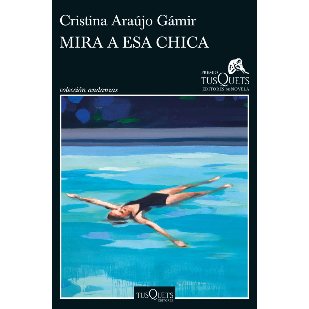 Mirar A Esa Chica (Premio Tusquets)