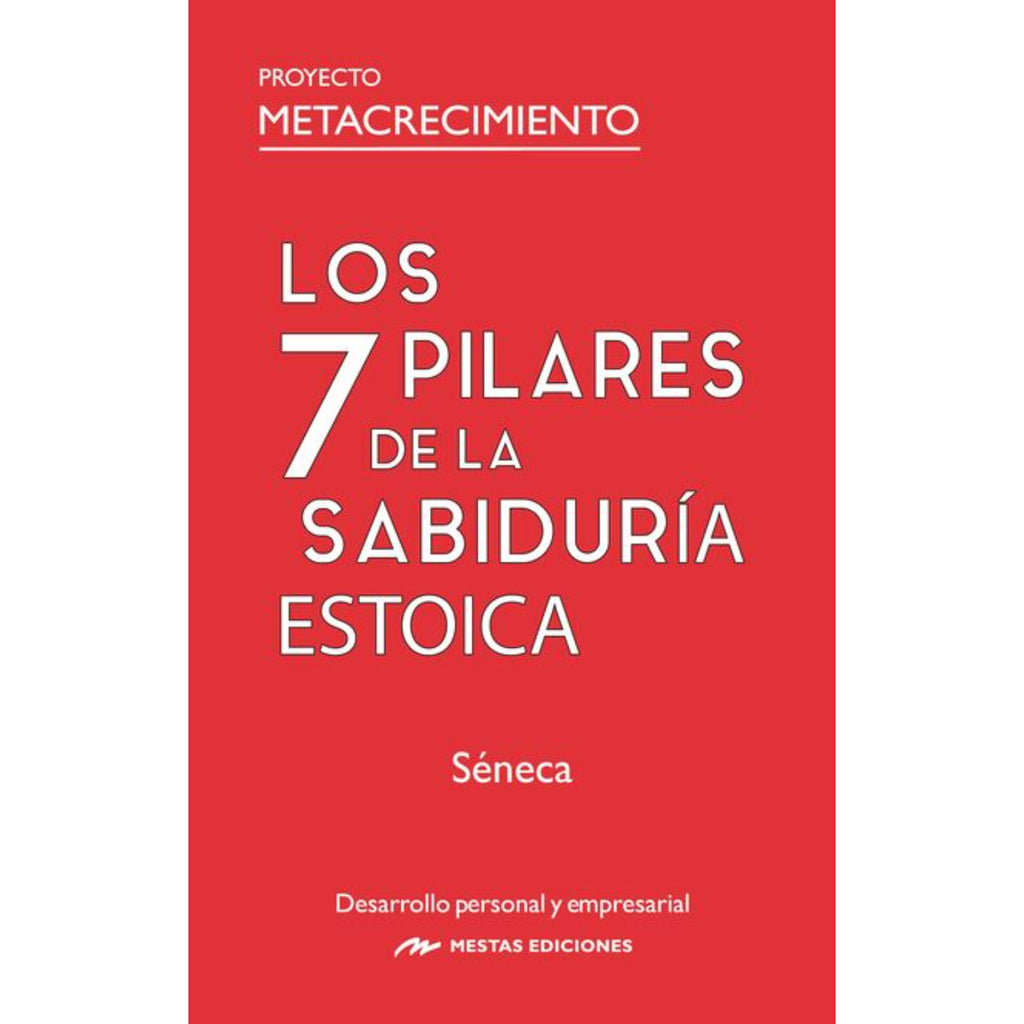 Los 7 Pilares De La Sabiduría Estoica