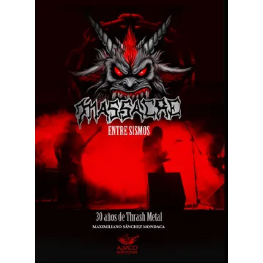 Massacre - 30 Años De Trash Metal