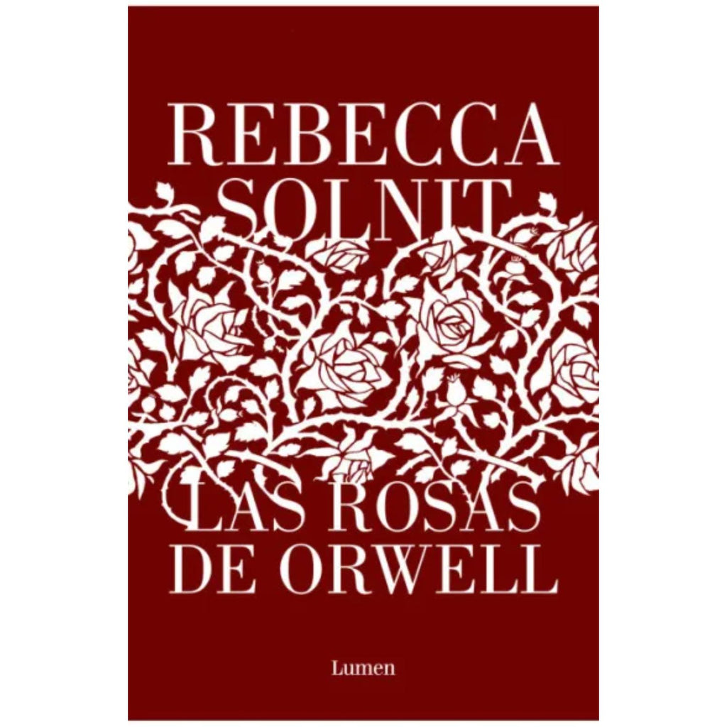 Las Rosas De Orwell