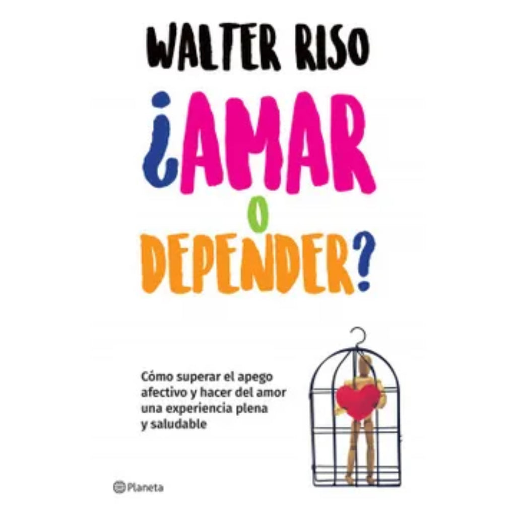 ¿Amar o depender?