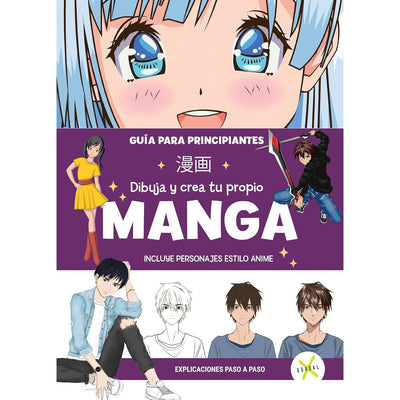 Dibuja Y Crea Tu Propio Manga