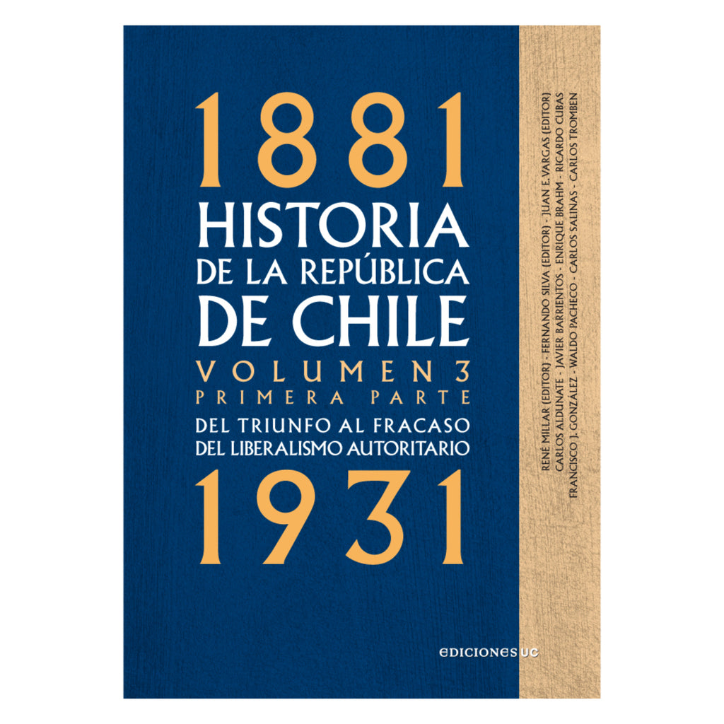 Historia De La República De Chile. Volumen 3. Primera Parte