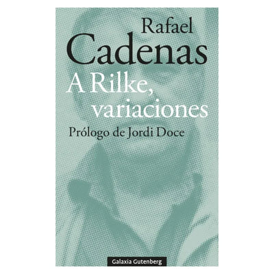 A Rilke, Variaciones