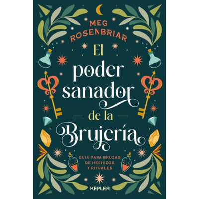 El Poder Sanador De La Brujería