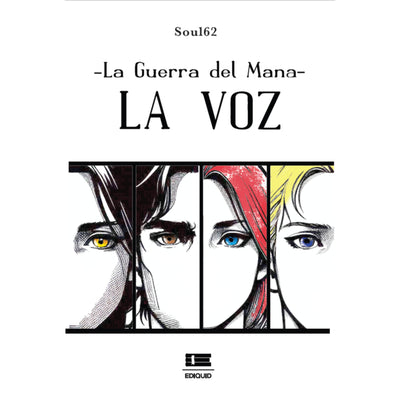 La Guerra Del Mana. La Voz