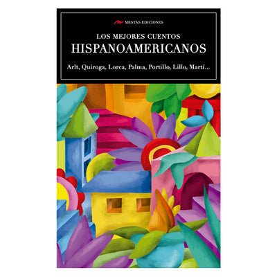 Los Mejores Cuentos Hispanoamericanos