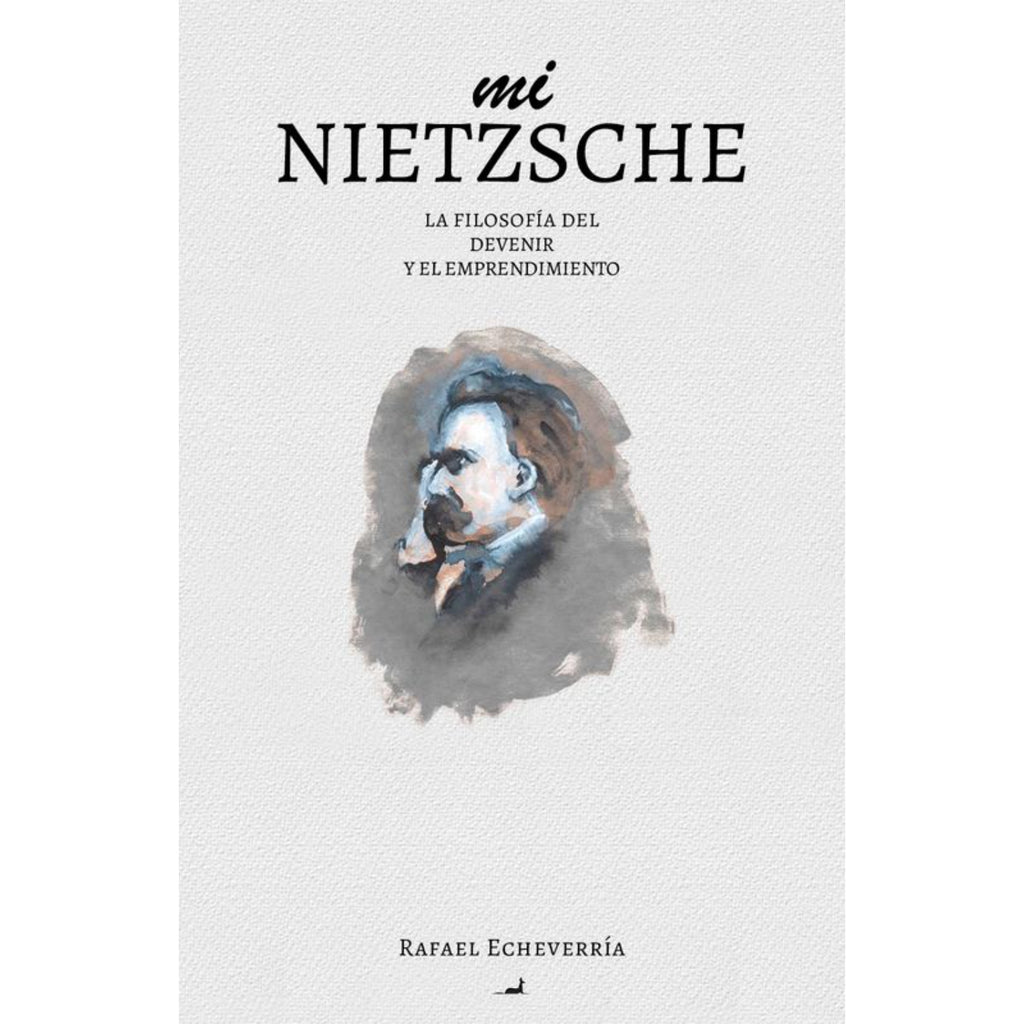 Mi Nietzsche: La Filosofía Del Devenir Y El Emprendimiento