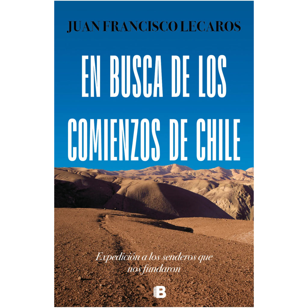 En Busca De Los Comienzos De Chile