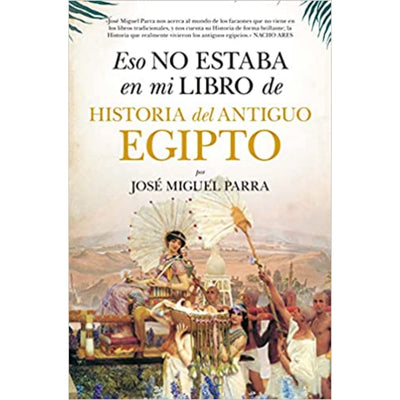 Eso No Estaba En Mi Libro De Historia Del Antiguo Egipto ( Bolsillo)