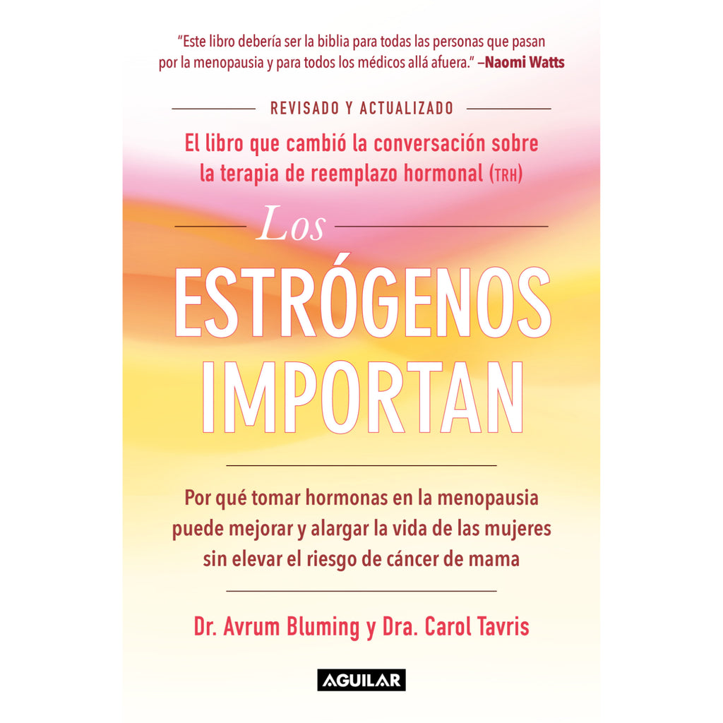 Los Estrogenos Importan