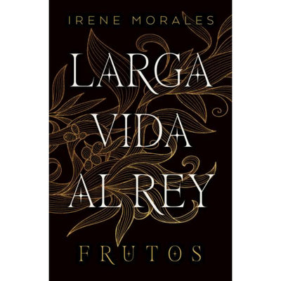 Larga Vida Al Rey Vol.3 : Frutos