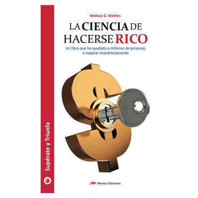 La Ciencia De Hacerse Rico