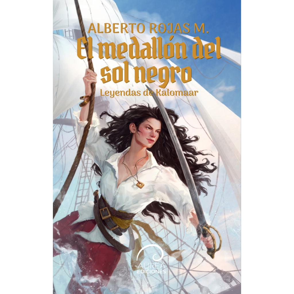 El Medallon Del Sol Negro. Leyendas De Kalomaar