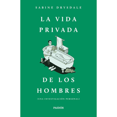 La Vida Privada De Los Hombres