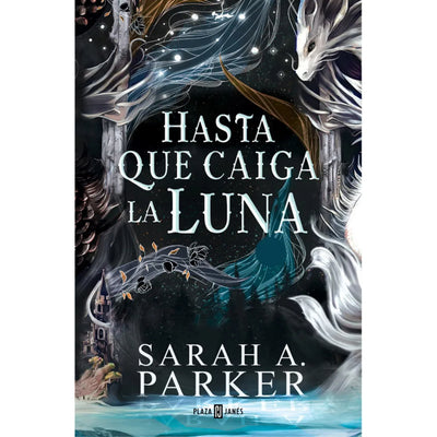 Hasta Que Caiga La Luna (La Caída Lunar 1)