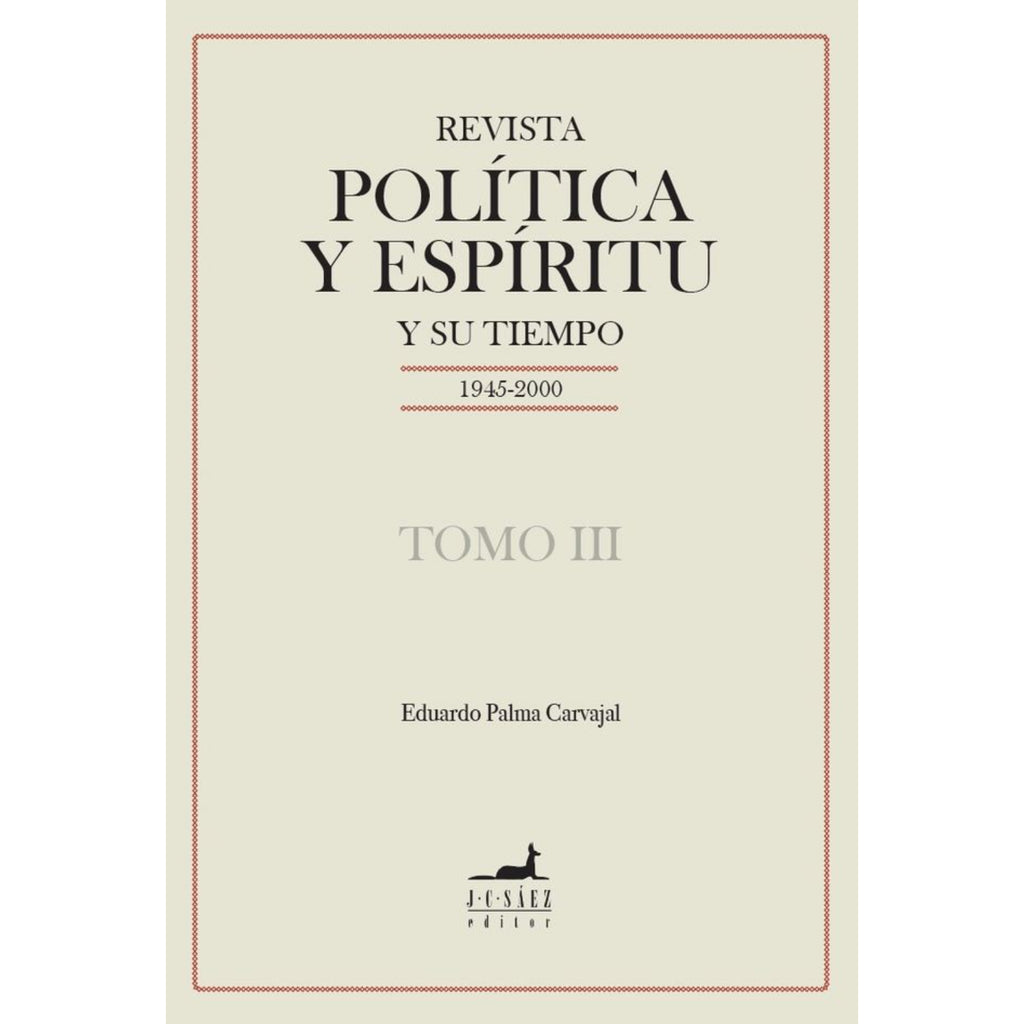 Revista Politica Y Espiritu Y Su Tiempo (Tomos  Iii)