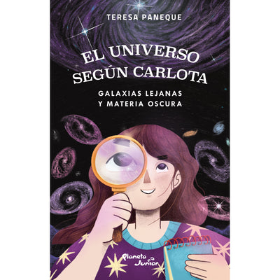 El Universo Según Carlota 4. Galaxias Lejanas Y Materia Oscura