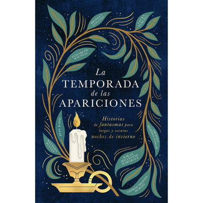 La Temporada De Las Apariciones - Historias de fantasmas para largas y oscuras noches de invierno