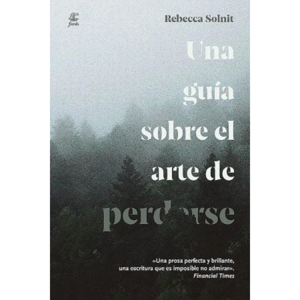 Una Guía Sobre El Arte De Perderse