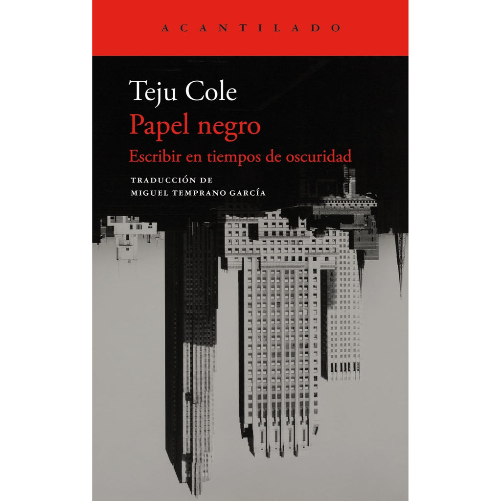 Papel Negro. Escribir En Tiempos Oscuros