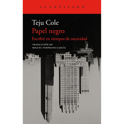 Papel Negro. Escribir En Tiempos Oscuros