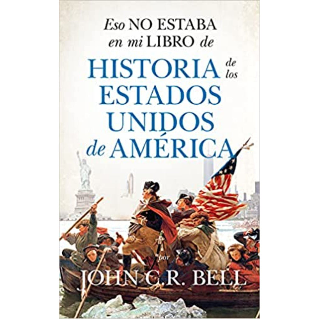 Eso No Estaba En Mi Libro De Historia De Los Estados Unidos De America