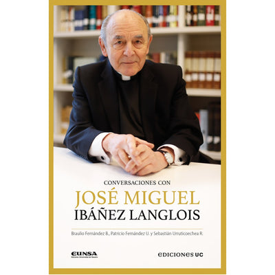Conversaciones Con Jose Miguel Ibañez Langlois