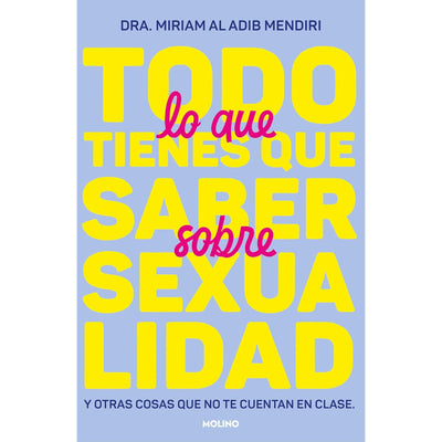 Todo Lo Que Tienes Que Saber Sobre Sexua