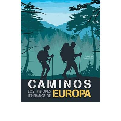 Caminos, Los Mejores Itinerarios De Europa