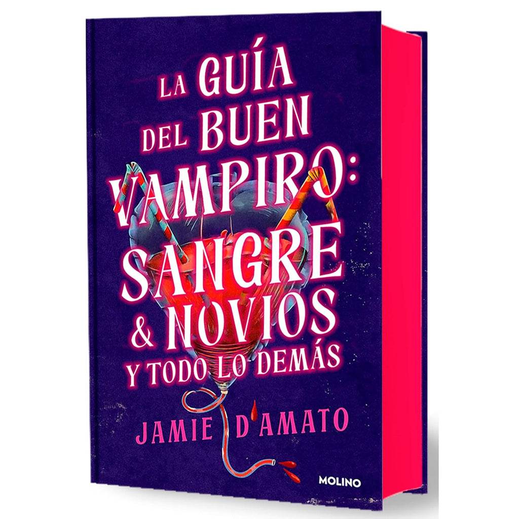 Guia Del Buen Vampiro: Sangre, Novios Y Todo Lo Demás