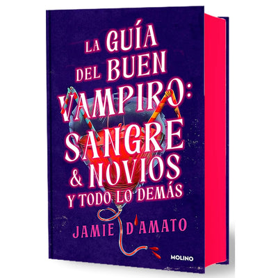 Guia Del Buen Vampiro: Sangre, Novios Y Todo Lo Demás