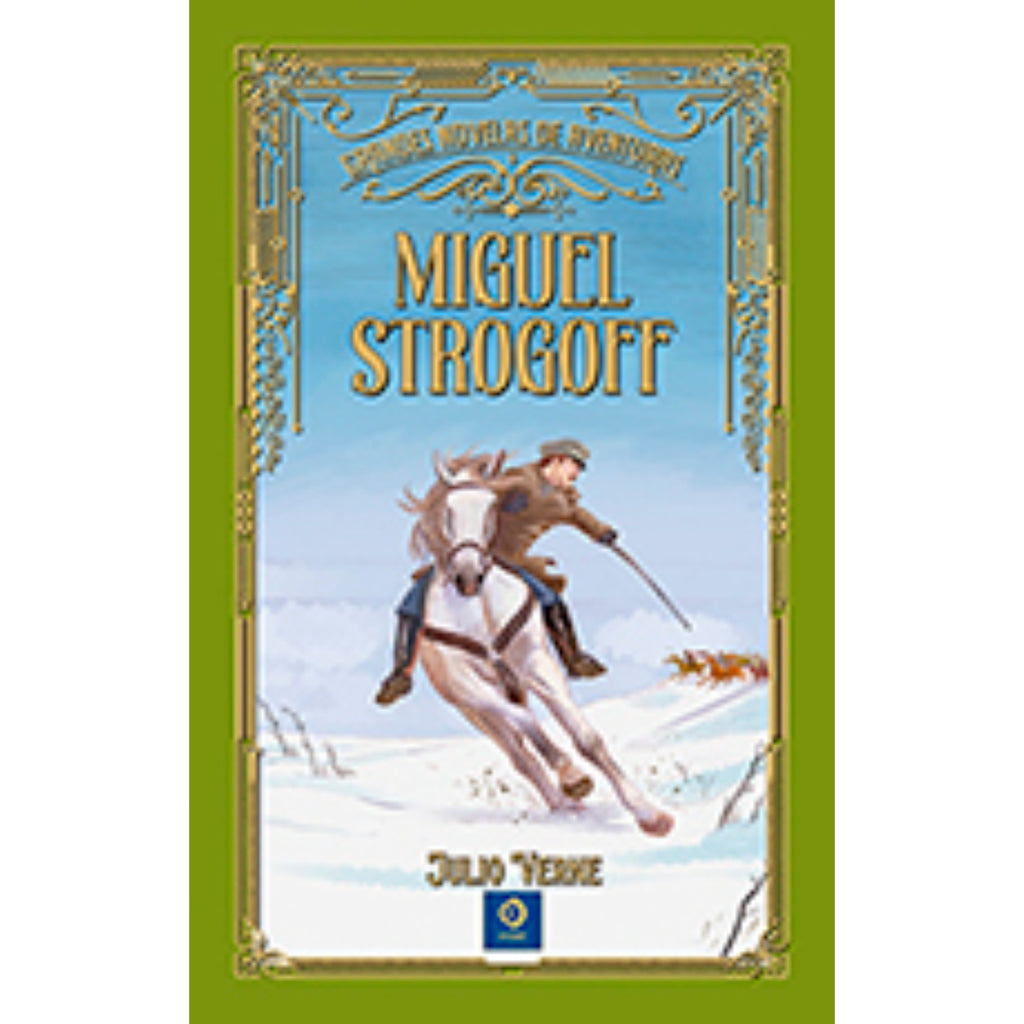 Miguel Strogoff (G. Novelas De Aventuras)
