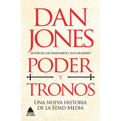 Poder Y Tronos - Una nueva historia de la Edad Media