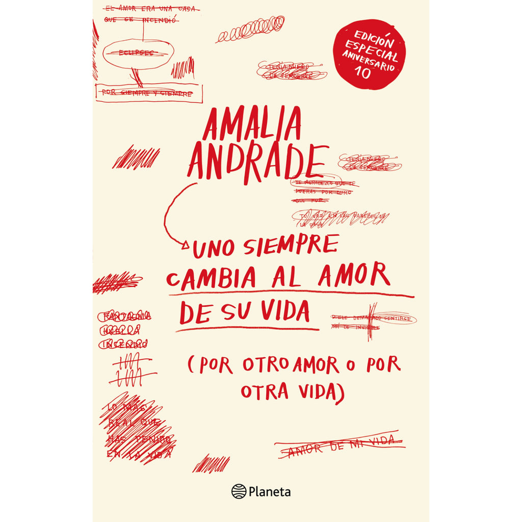 Uno siempre cambia al amor de su vida. Edición déc