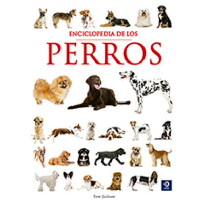 La Enciclopedia De Los Perros Edicion 2025 (Enciclopedia Basica)