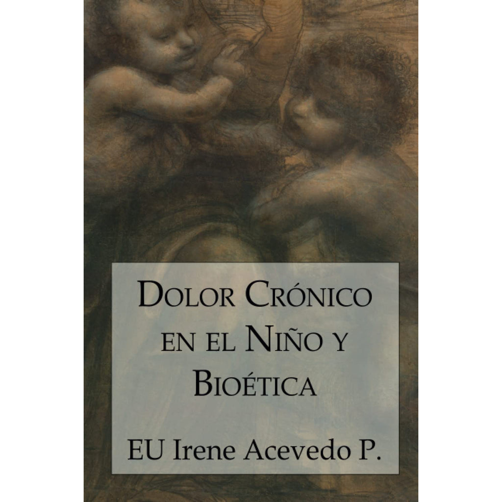 Dolor Crónico En El Niño Y Bioética