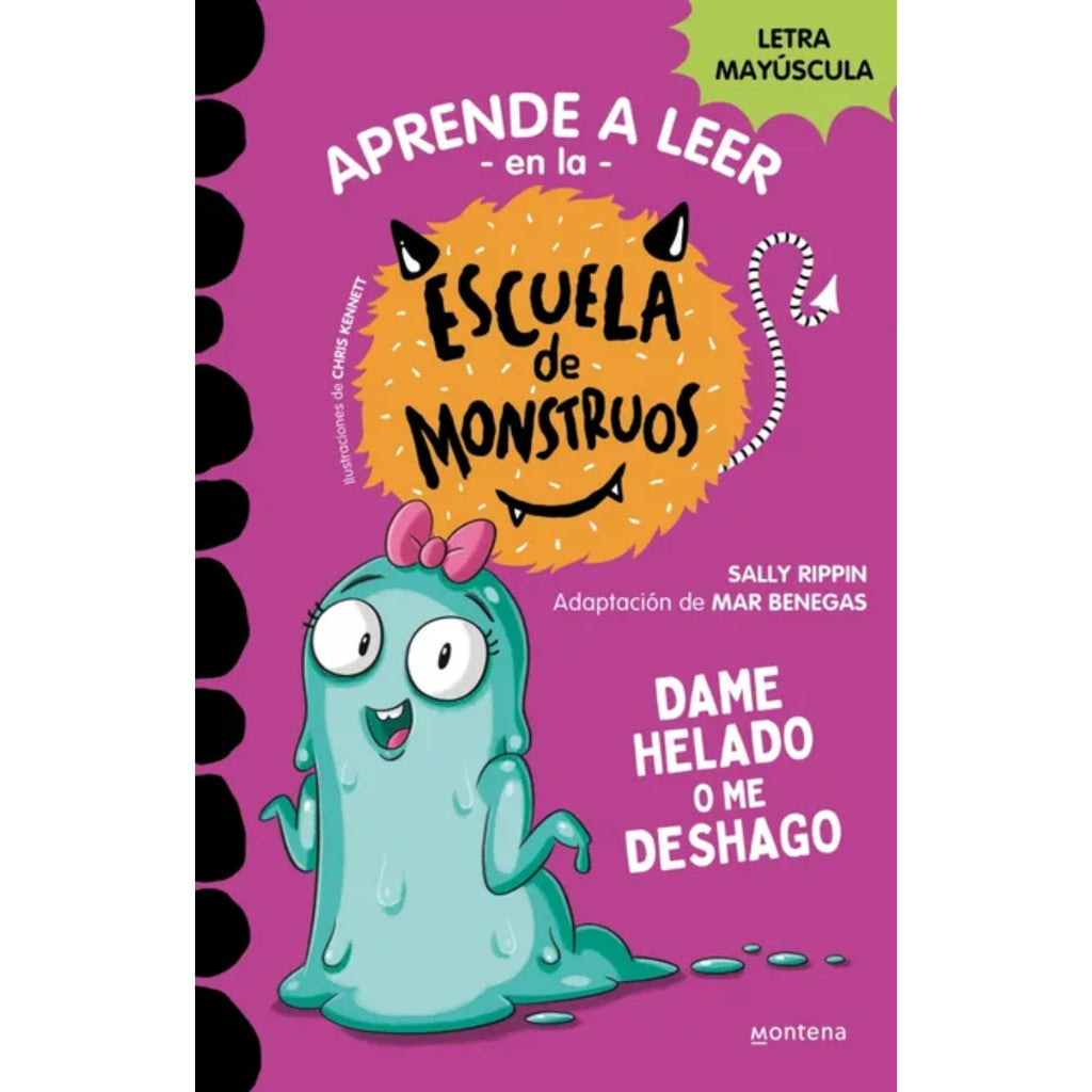 Escuela De Monstruos 10. Dame Helado O Me Deshago