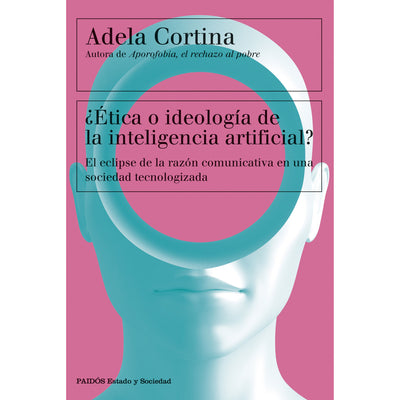 ¿Ética O Ideología De La Inteligencia Artificial?