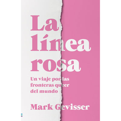 La Línea Rosa - Un recorrido a través de las fronteras del mundo queer