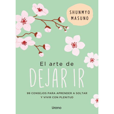 El Arte De Dejar Ir