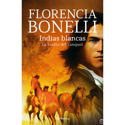 Indias blancas. La vuelta del ranquel