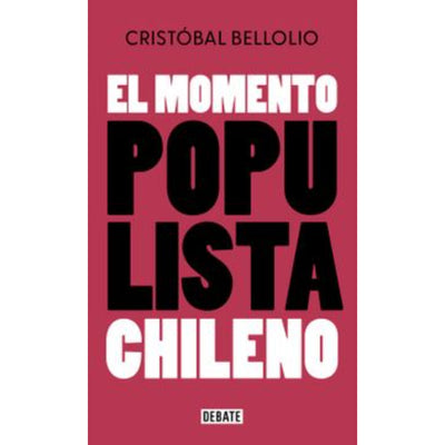 El Momento Populista Chileno