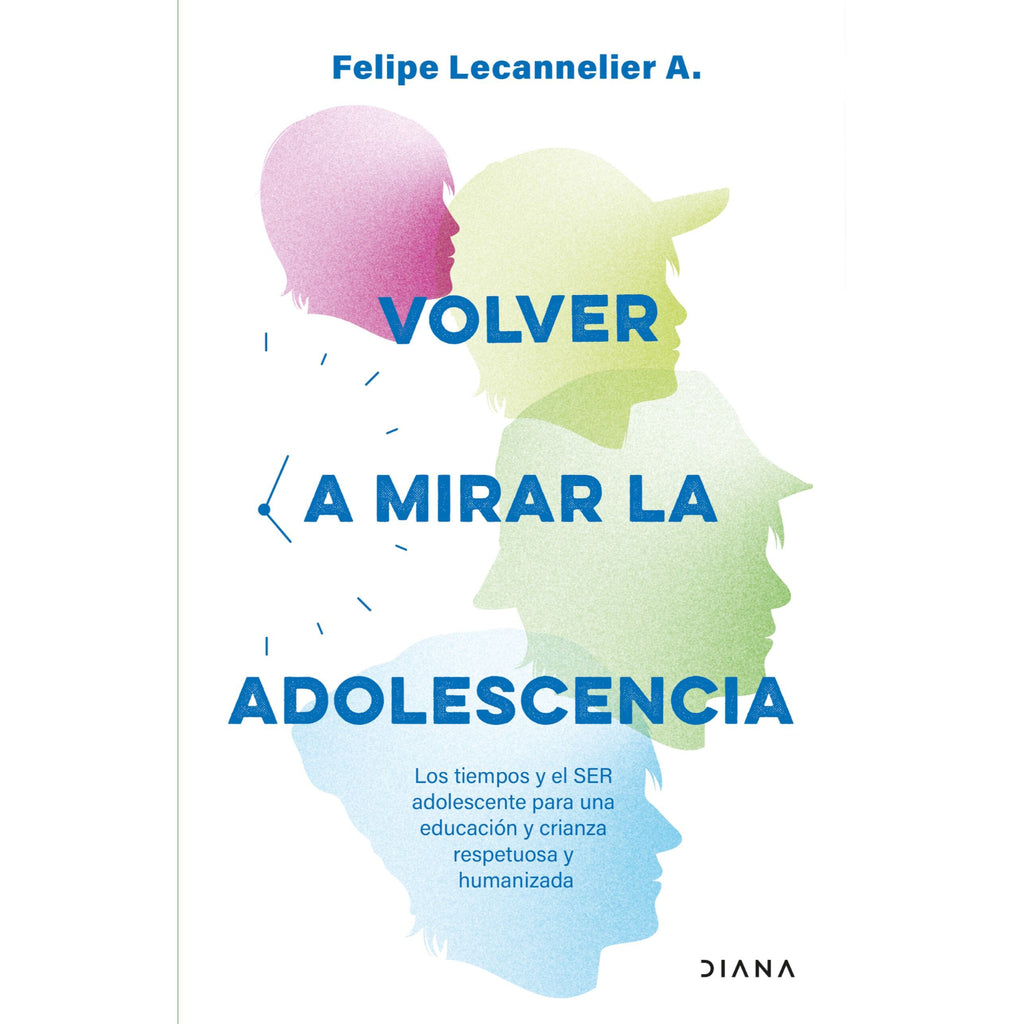 Volver A Mirar La Adolescencia