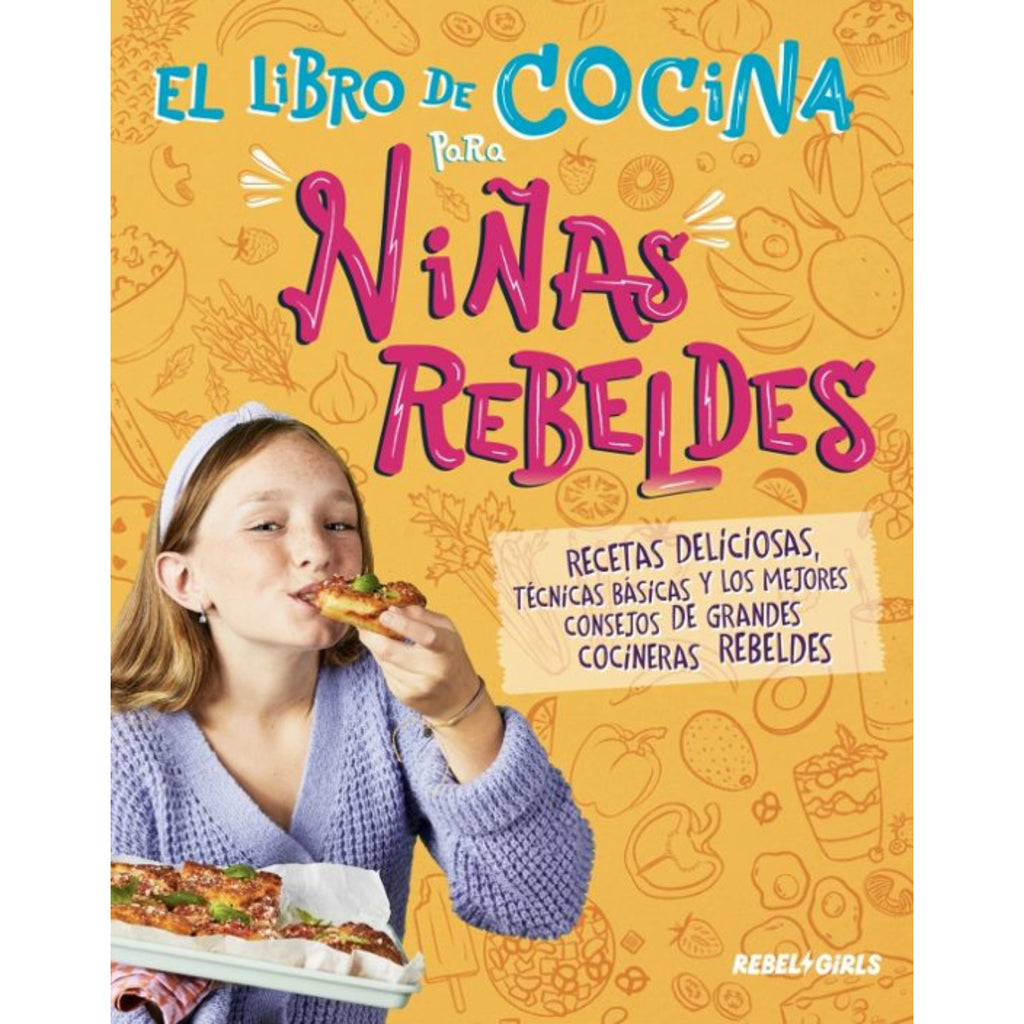 El Libro De Cocina Para Niñas Rebeldes