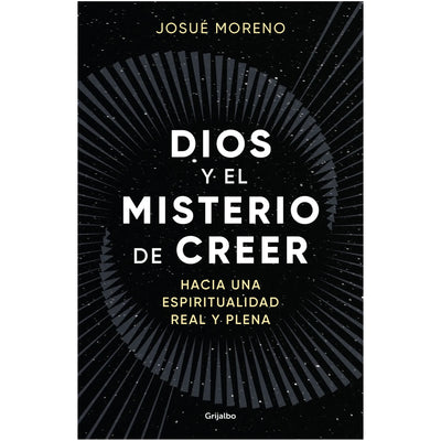 Dios Y El Misterio De Creer