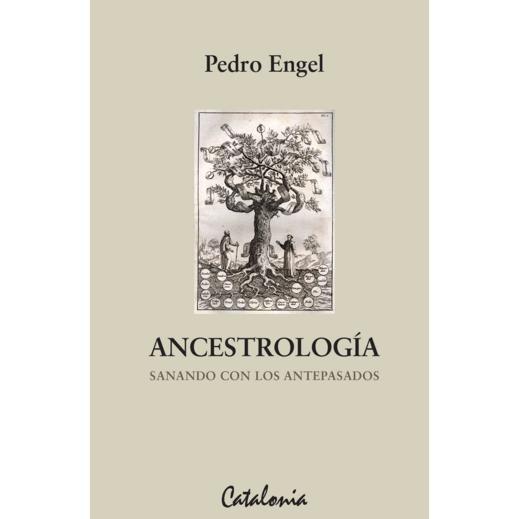 Ancestrologia. Sanando Con Los Antepasados