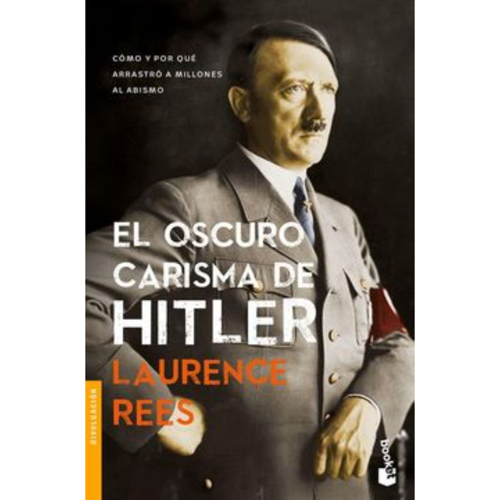 El Oscuro Carisma De Hitler