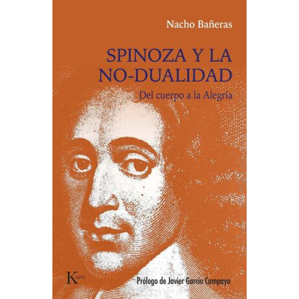 Spinoza Y La No-Dualidad